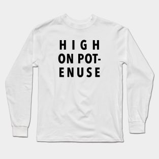 High On Potenuse – Key and Peele, Comedy Central Long Sleeve T-Shirt